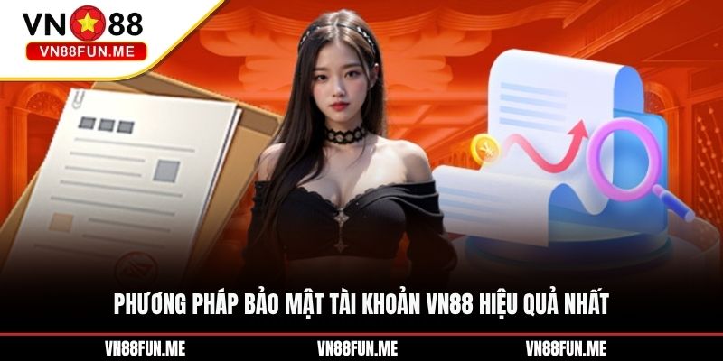 Phương pháp bảo mật tài khoản VN88 hiệu quả nhất